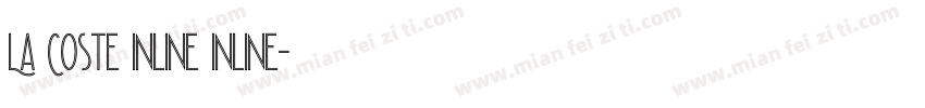 La Coste Inline Inline字体转换